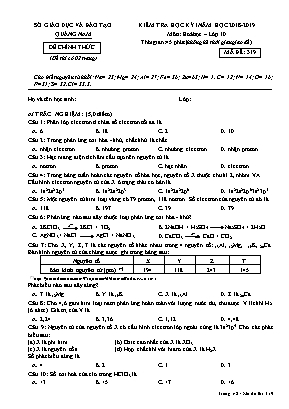 Đề kiểm tra học kỳ I môn Hóa học Lớp 10 - Mã đề 319 - Năm học 2018-2019 - Sở giáo dục và đào tạo Quảng Nam